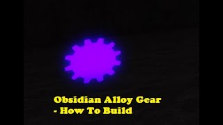 Factory Simulator Roblox - How to build - Tier 4 [Compressed] - Obsidian Alloy Gear