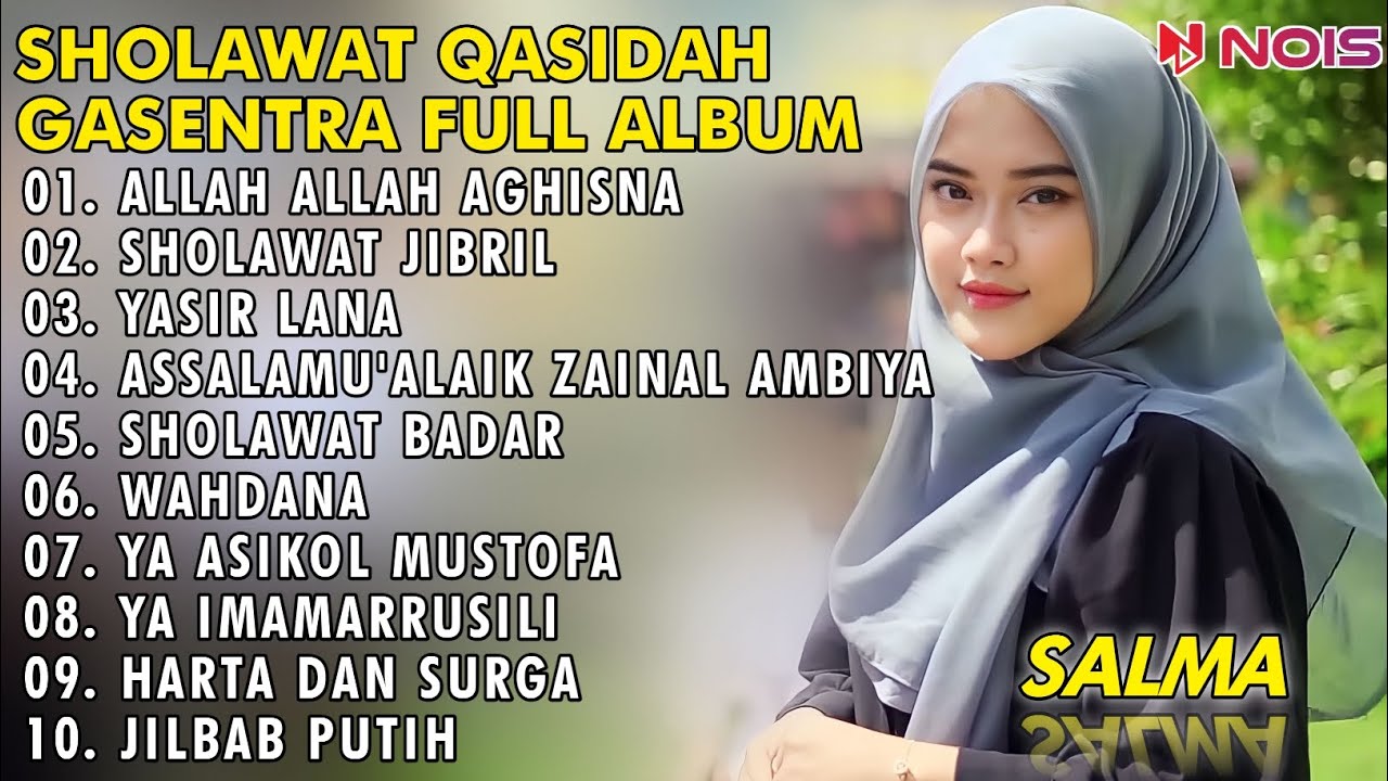 SALMA "ALLAH ALLAH AGHISNA" - SHOLAWAT QASIDAH POPULER 2023 || GASENTRA FULL ALBUM
