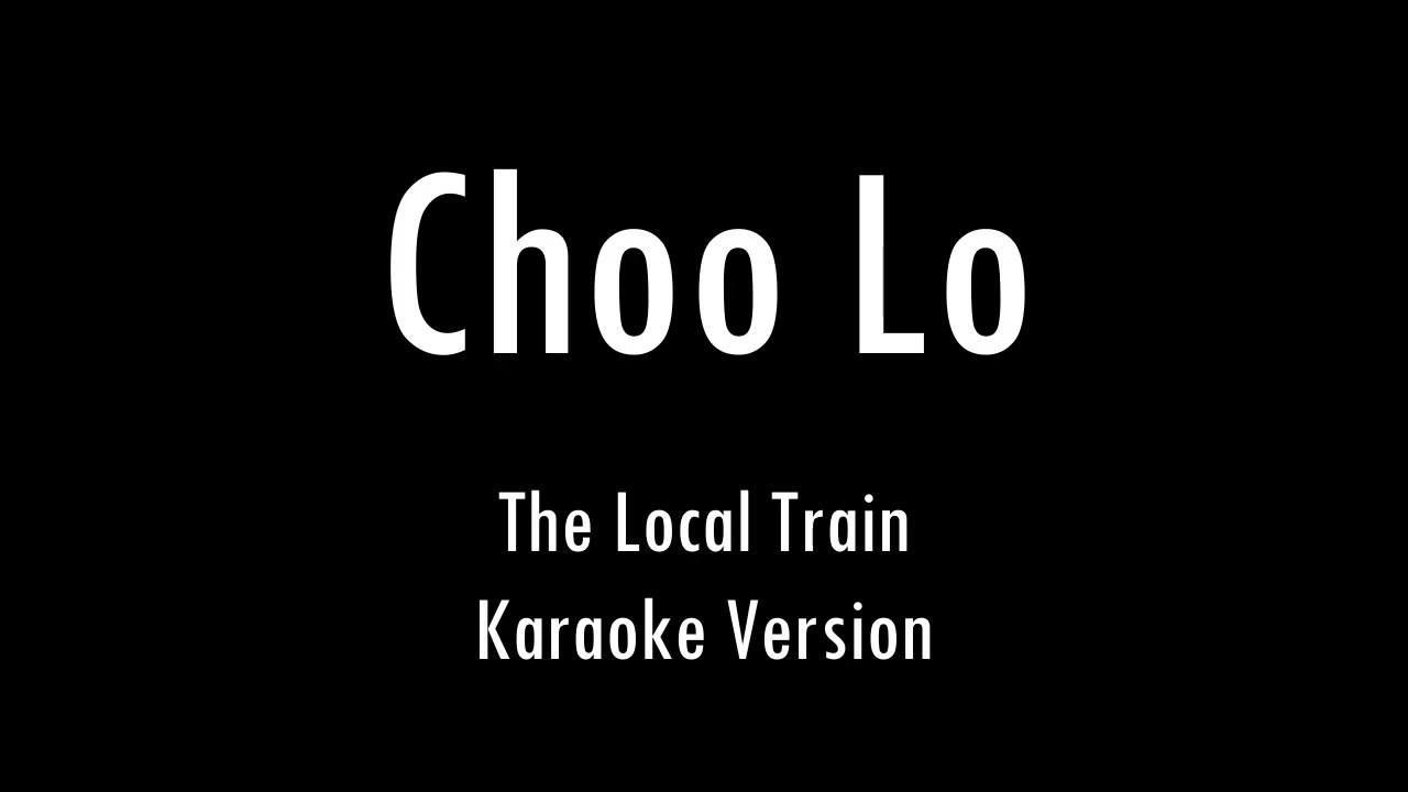 Choo Lo  The Local Train  Unplugged  Karaoke With Lyrics  Only Guitar Chords