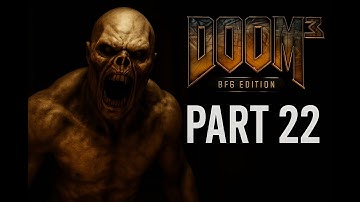Doom 3 BFG Edition - Part 22