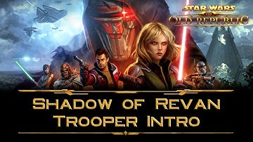 SWTOR: Shadow of Revan - Trooper Intro
