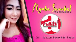 NYOBA SAMBEL - EVA DHEANDRA [Official Music Audio Andry TV]