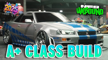 NISSAN Skyline R34 - A+ Class Build - Need for Speed Unbound (2025)