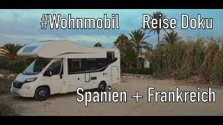 Wohnmobil Doku Reiseberichte Spanien Frankreich mit Camping +  Stellplatz Tipps