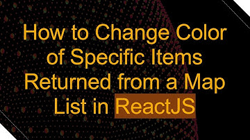 How to Change Color of Specific Items Returned from a Map List in ReactJS