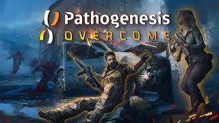 Pathogenesis: Overcome - ХАРДКОРНАЯ ВЫЖИВАЛКА С ЗОМБИ И ПУШКАМИ. ПРОХОЖДЕНИЕ