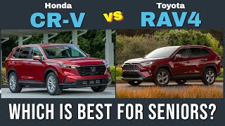 Honda CR-V vs. Toyota RAV4 - Which SUV is Best for Seniors?