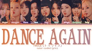 Download Lagu TWICE Dance Again Lyrics (Color Coded Lyrics) MP3