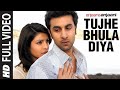 Tujhe Bhula Diya" (Full Song) Anjaana Anjaani | Ranbir Kapoor, Priyanka Chopra