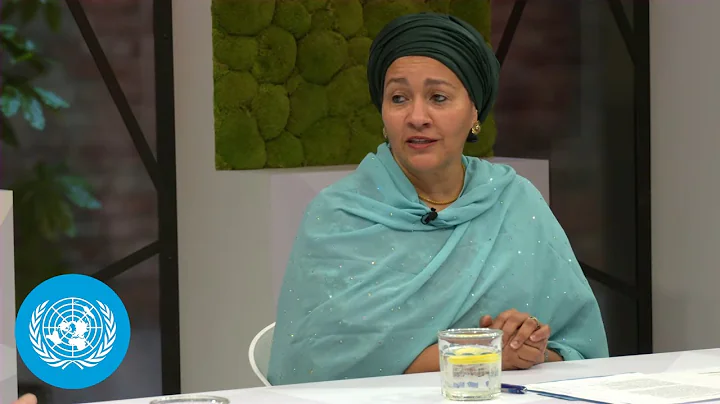 A Conversation with Amina Mohammed: #COP26 Dialogu...