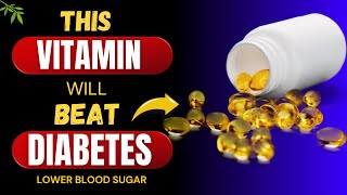 Top 7 Best Vitamins For Every Diabetics You Must Take! (Lower Blood Sugar)