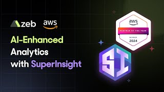 zeb Global Webinar: AI-Enhanced Analytics with SuperInsight: Make Data Work for You
