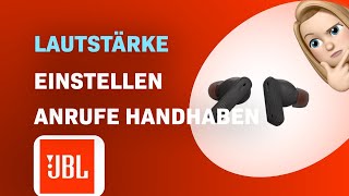 Wie man Lautstärke einstellt und Anrufe auf JBL Tune 230NC TWS handhabt