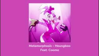 Metamorphosis - Heungboo (Feat. Coomo) Sped up/Nightcore