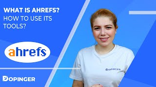 what is ahrefs ahrefs pricing seo tool what are the features of ahrefs dopinger