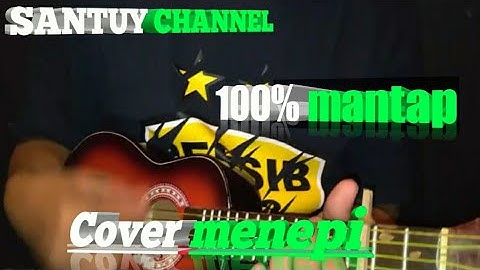 MENEPI - NGATMOMBILUNG KENTRUNG SENAR 4 BY SANTUY CHANNEL ( COVER)