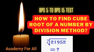 How to find cube root of a number by division method? | Bps 5 to Bps 15 intermediate category