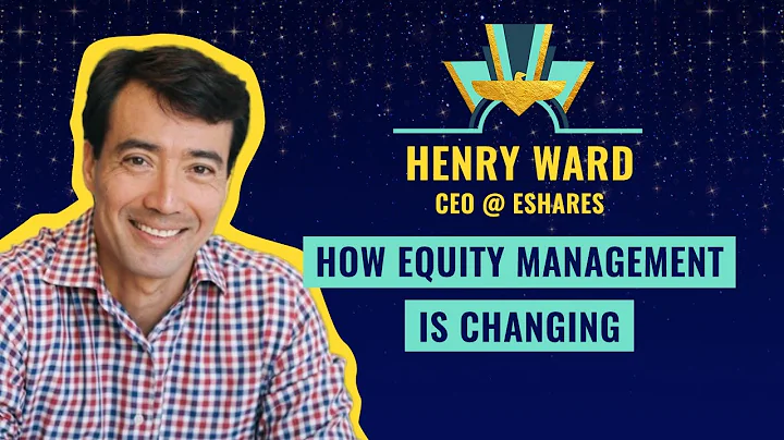 How equity management is changing - by Henry Ward,...