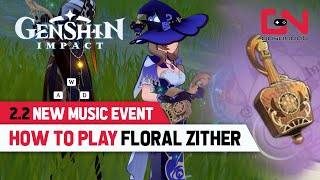 How to Play Floral Zither - Genshin Impact 2.2 NEW OSU Musical Event Guide  