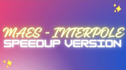 Maes - INTERPOL (SpeedUp // TikTok)