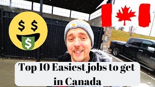 Top 10 Easiest Jobs to Get in Canada