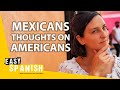 What Mexicans Think Of U.S. Americans? | Easy Spanish 255