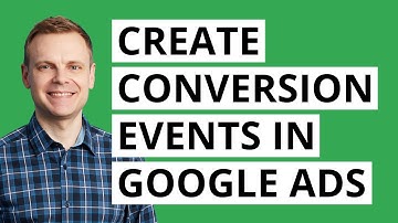 How to Create a Conversion Event Tag in Google Ads