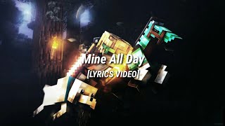Mine All Day - Pewdiepie and Party in Backyard [LYRICS]