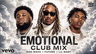 ROD WAVE × FUTURE × LIL BABY — PAIN TO PARTY 🔥 | Emotional Club Mix