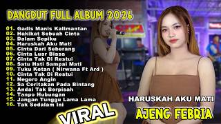 Ajeng Febria🚀 SIJI DI PING SELAWE, DADI SIJI,TANPO HUBUNGAN FULL ALBUM DANGDUT KOPLO