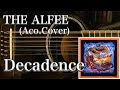 THE ALFEE/Decadence(アコギ)