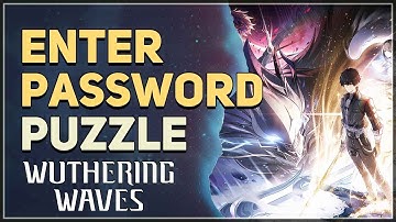 Enter Password Wuthering Waves