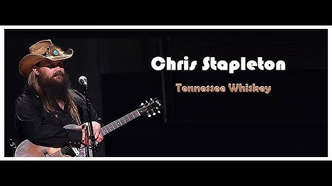 Thumbnail of Chris Stapleton - Tennessee Whiskey  ( HQ Audio HD Video )