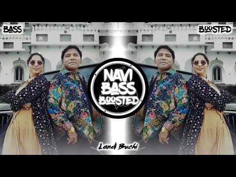 Landi Buchi💥[Bass Boosted] Balkar Ankhilla | Latest Punjabi Song 2024 | NAVI BASS BOOSTED