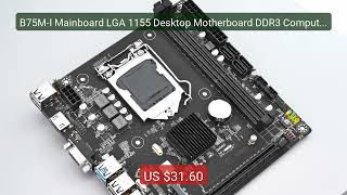 B75M-I Mainboard LGA 1155 Desktop Motherboard DDR3 Computer M... — Amazing Value 2026 | Must Have!
