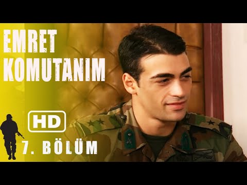 EMRET KOMUTANIM 7. BÖLÜM | FULL HD İZLE!