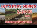 Seneca County  -  LIVE LET'S PLAY - 05/29/21