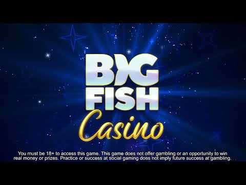 Big Fish Casino – Free Vegas Slot Machines & Games