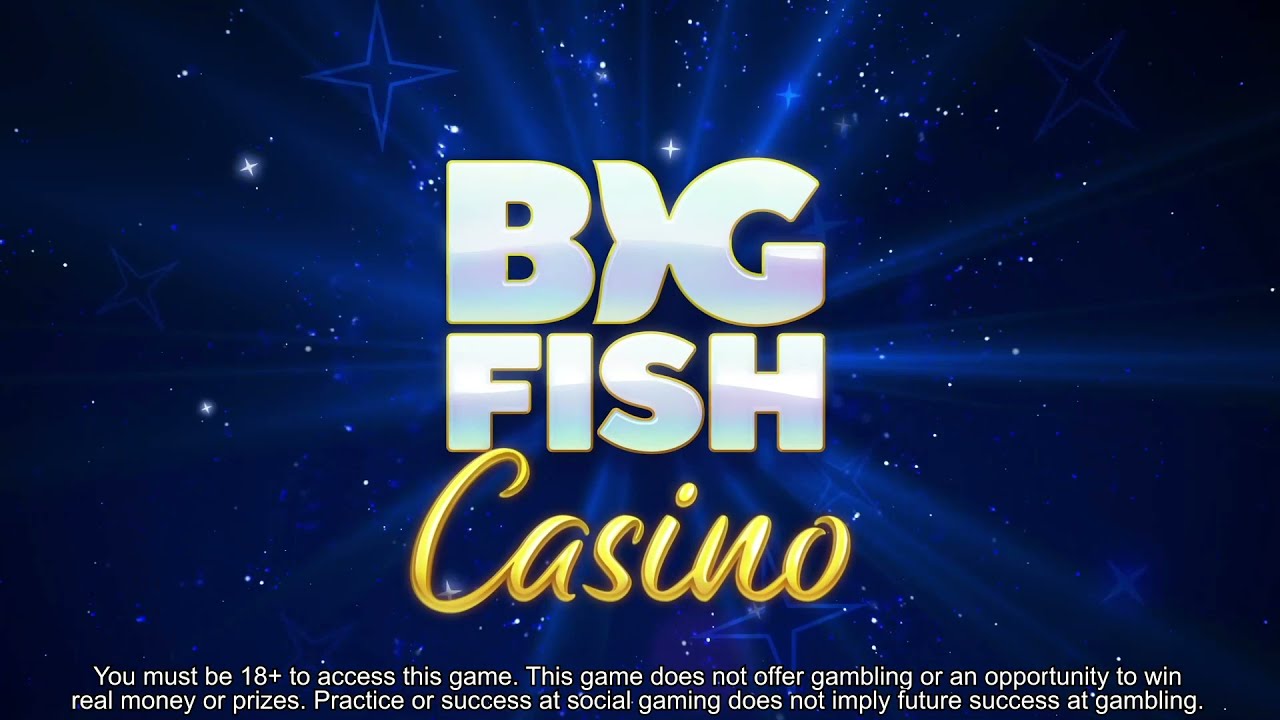 Big fish casino slots tips