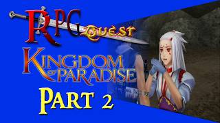 RPG Quest #512: Kingdom of Paradise (PSP) Part 2