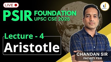 🔴Lecture 4: Aristotle | PSIR Foundation UPSC CSE 2025 by Chandan sir👇Link