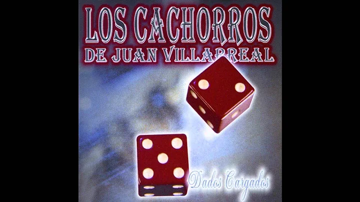 Los Cachorros de Juan Villarreal - Jesus Y Feliciano