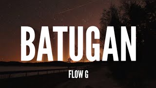 Flow G - Batugan Lyrics