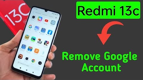 Redmi 13c Google account remove kaise kare, how to remove Google account in redmi 13c