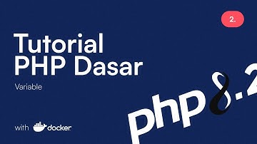 Tutorial PHP Dasar : 2. Variable