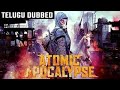 Atomic apocalypse telugu dubbed hollywood movie full  chalanamechitram