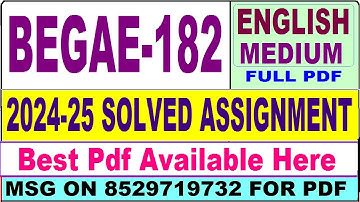 BEGAE 182 solved assignment 2024-25 || begae 182 solved assignment 2025 in English || ignou begae182