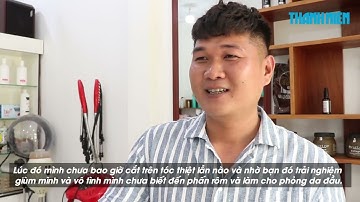 Tiệm cắt tóc bằng lửa tại TP HCM khiến khách vừa sợ hãi vừa thích thú