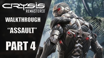 CRYSIS: Remastered | Gameplay Walkthrough / PC Part 4 [ASSAULT]