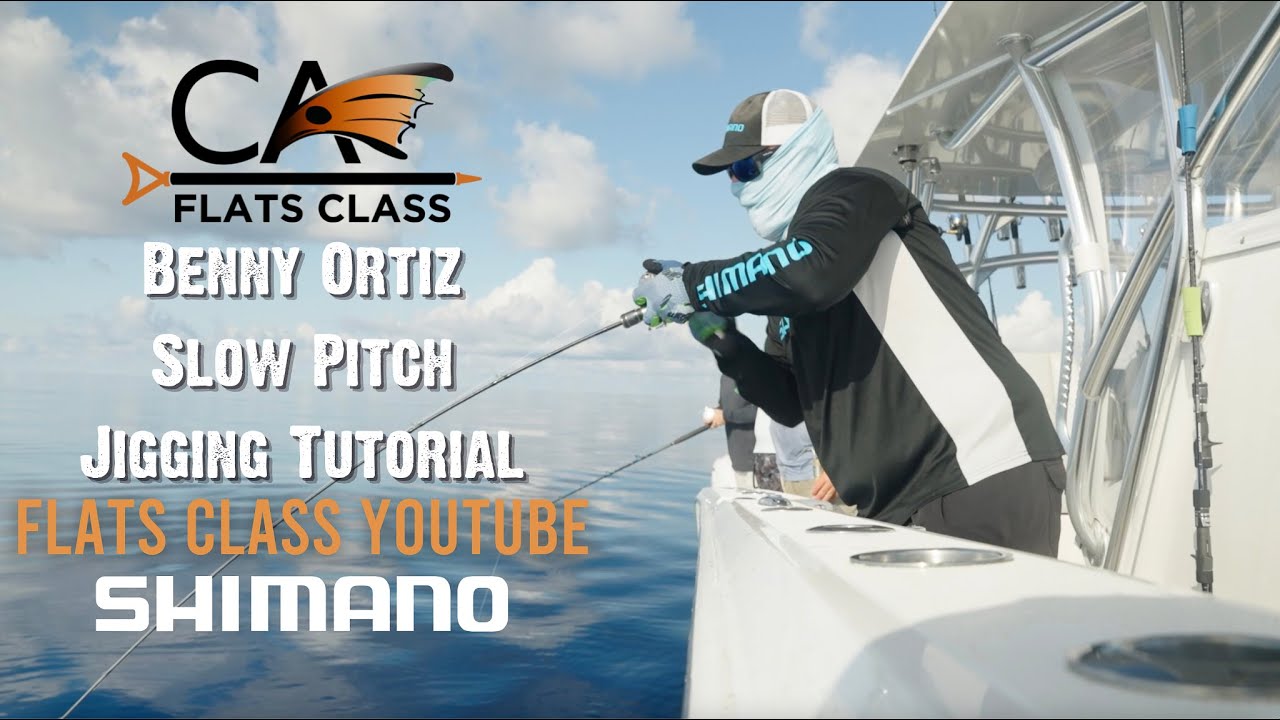Benny Ortiz Slow Pitch Jigging Tutorial - Flats Class  